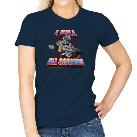 I kill all goblins - Womens T-Shirts RIPT Apparel Small / Navy
