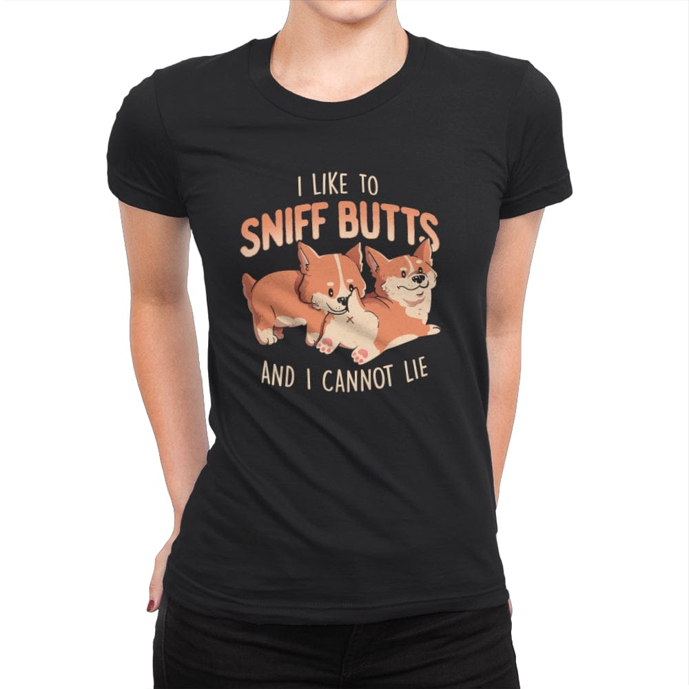 I Like to Sniff Butts - Womens Premium T-Shirts RIPT Apparel Small / Black