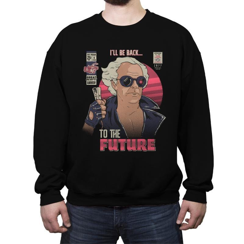 I'll Be Back Again - Crew Neck Sweatshirt Crew Neck Sweatshirt RIPT Apparel