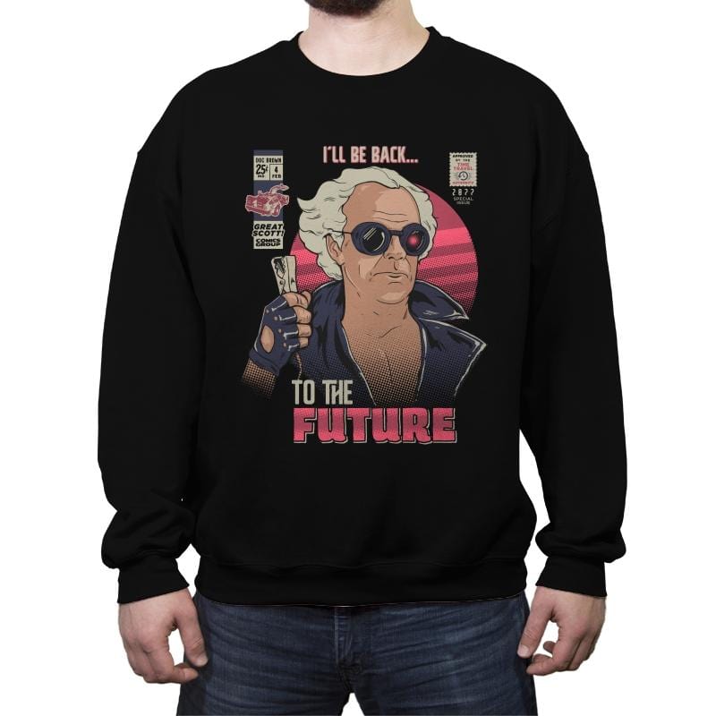 I'll Be Back Again - Crew Neck Sweatshirt Crew Neck Sweatshirt RIPT Apparel Small / Black