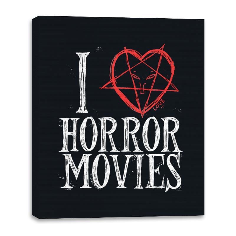 I Love Horror Movies - Canvas Wraps Canvas Wraps RIPT Apparel 16x20 / Black