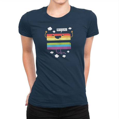I'm Equal - Pride - Womens Premium T-Shirts RIPT Apparel Small / Midnight Navy