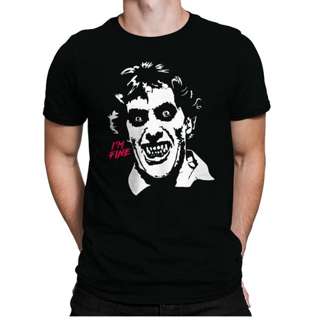 I'm Fine American Werewolf - Mens Premium T-Shirts RIPT Apparel Small / Black