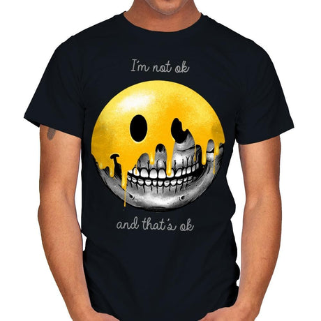 I'm Not Ok, And That's Ok - Mens T-Shirts RIPT Apparel Small / Black