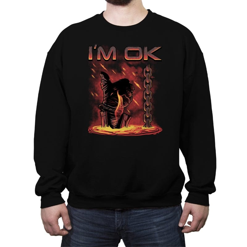 I'm OK - Crew Neck Sweatshirt Crew Neck Sweatshirt RIPT Apparel Small / Black