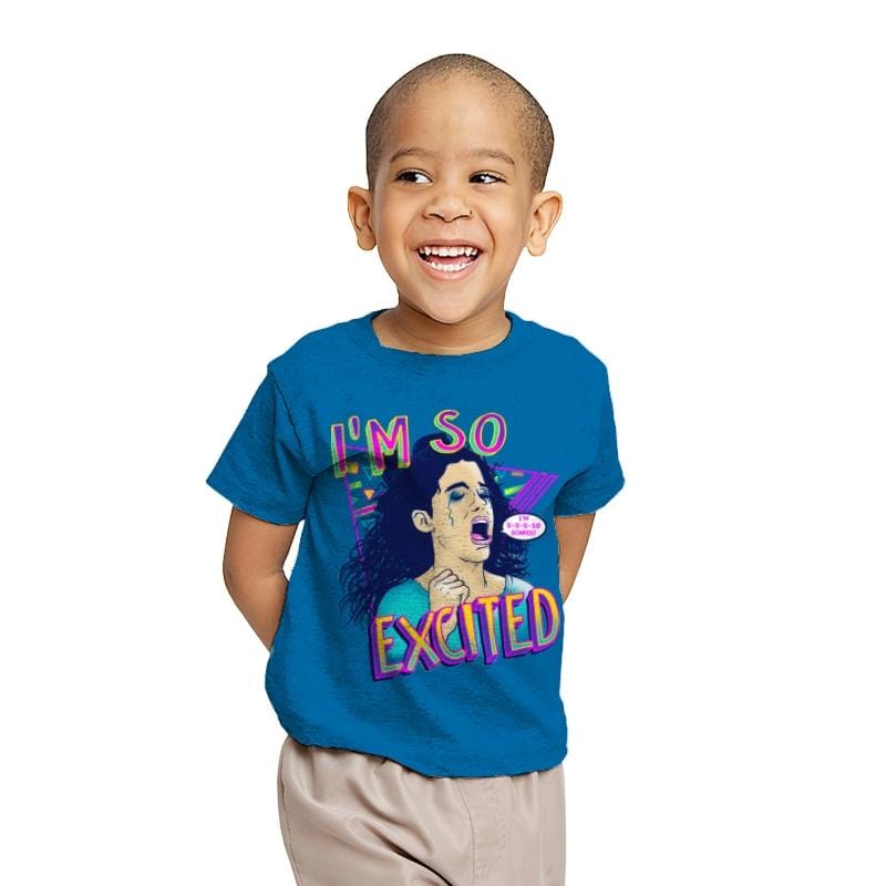I'm So Excited - Youth T-Shirts RIPT Apparel X-small / Sapphire