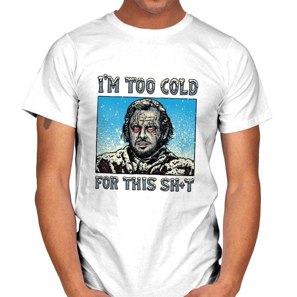 I’m too Cold for this - Mens T-Shirts RIPT Apparel Small / White