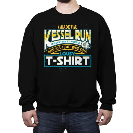 I Made the Kessel Run - Crew Neck Sweatshirt Crew Neck Sweatshirt RIPT Apparel Small / Black