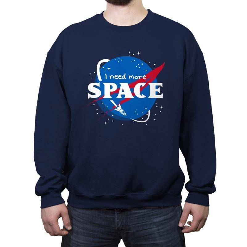 I Need More Space - Crew Neck Sweatshirt Crew Neck Sweatshirt RIPT Apparel Small / Navy