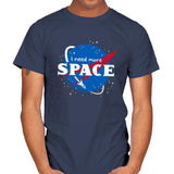 I Need More Space - Mens T-Shirts RIPT Apparel Small / Navy