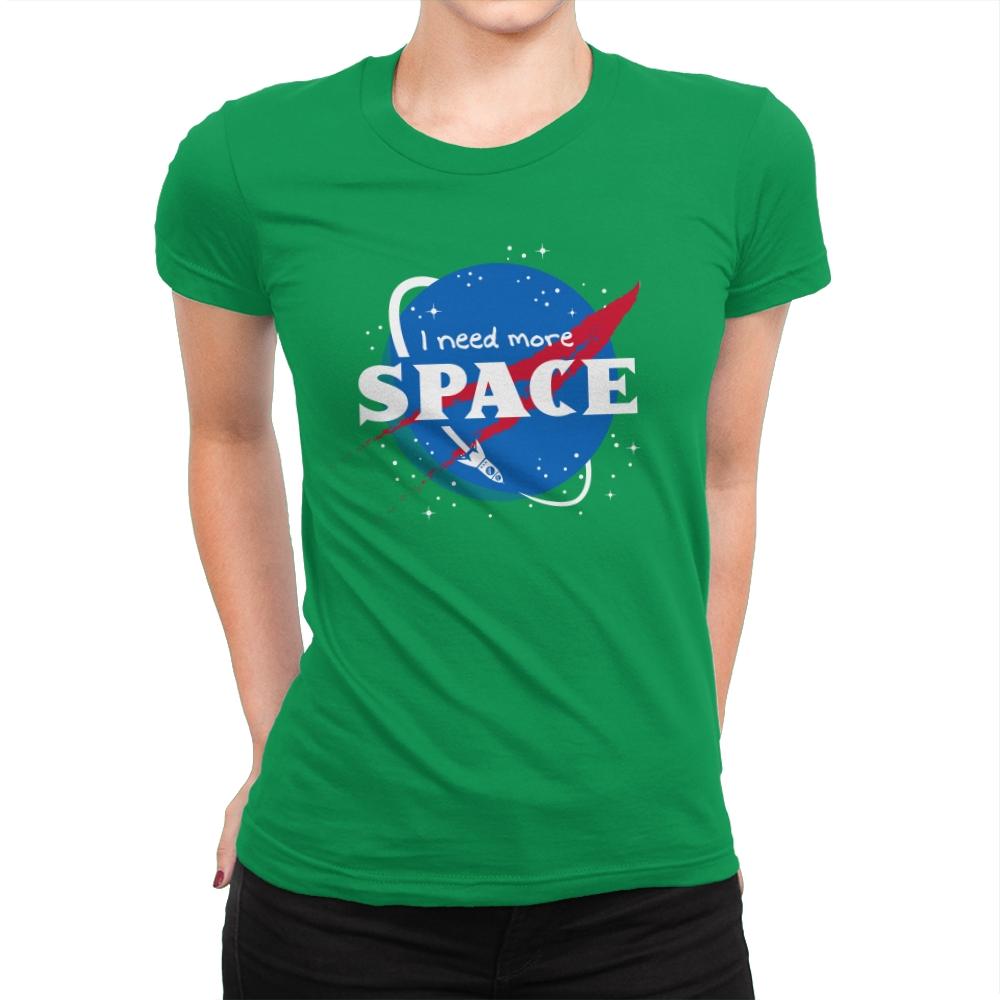 I Need More Space - Womens Premium T-Shirts RIPT Apparel Small / Kelly Green