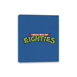 I Really Miss The Eighties - Canvas Wraps Canvas Wraps RIPT Apparel 8x10 / Royal