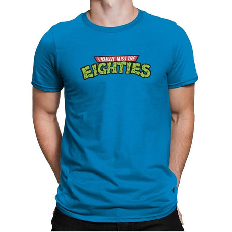 I Really Miss The Eighties - Mens Premium T-Shirts RIPT Apparel Small / Turqouise