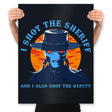 I Shot the Sheriff - Prints Posters RIPT Apparel 18x24 / Black