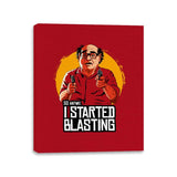 I Started Blasting - Canvas Wraps Canvas Wraps RIPT Apparel 11x14 / Red