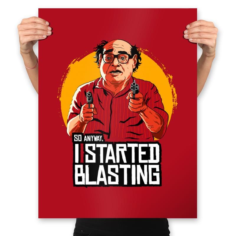I Started Blasting - Prints Posters RIPT Apparel 18x24 / Red