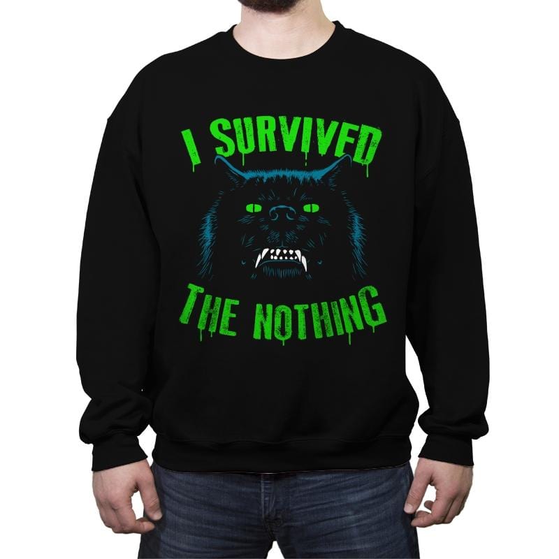 I Survived The Nothing - Crew Neck Sweatshirt Crew Neck Sweatshirt RIPT Apparel Small / Black