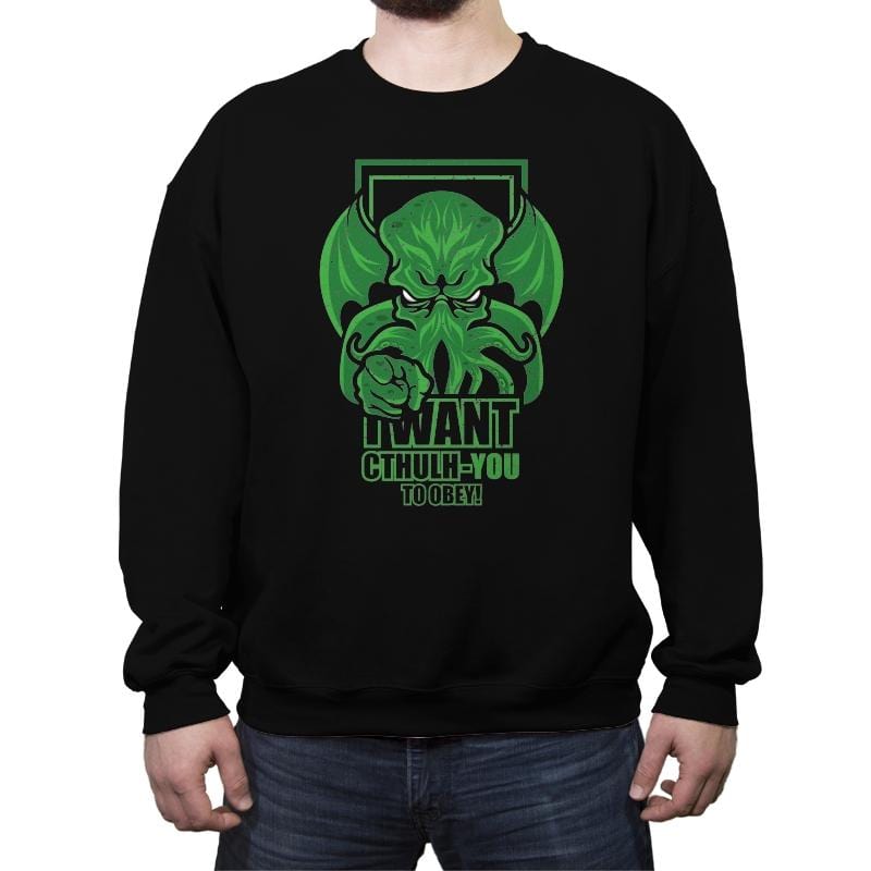 I Want Cthulh-YOU - Crew Neck Sweatshirt Crew Neck Sweatshirt RIPT Apparel Small / Black