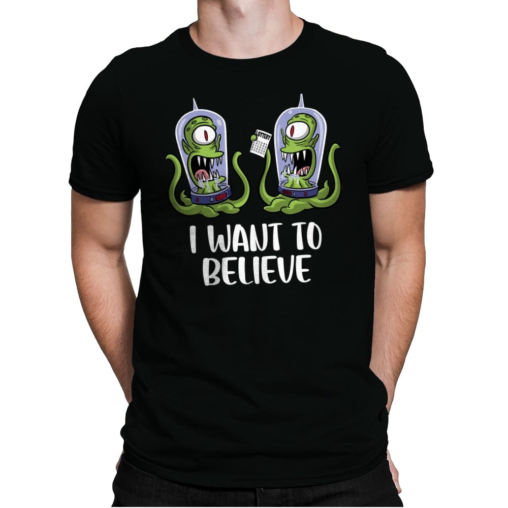 I Want to Believe in the Lottery - Mens Premium T-Shirts RIPT Apparel Small / Black