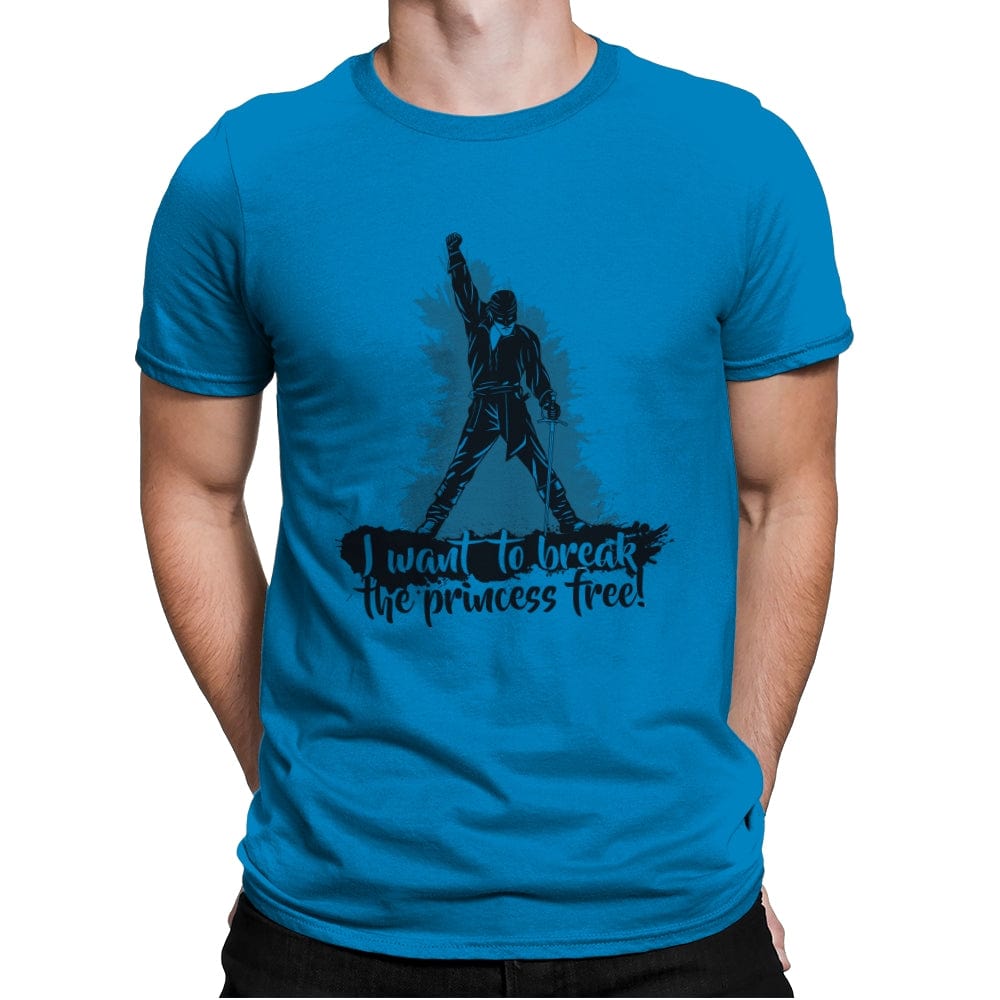 I Want to Break the Princess Free - Mens Premium T-Shirts RIPT Apparel Small / Turqouise