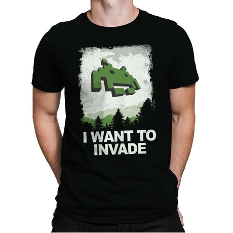 I Want To Invade - Mens Premium T-Shirts RIPT Apparel Small / Black