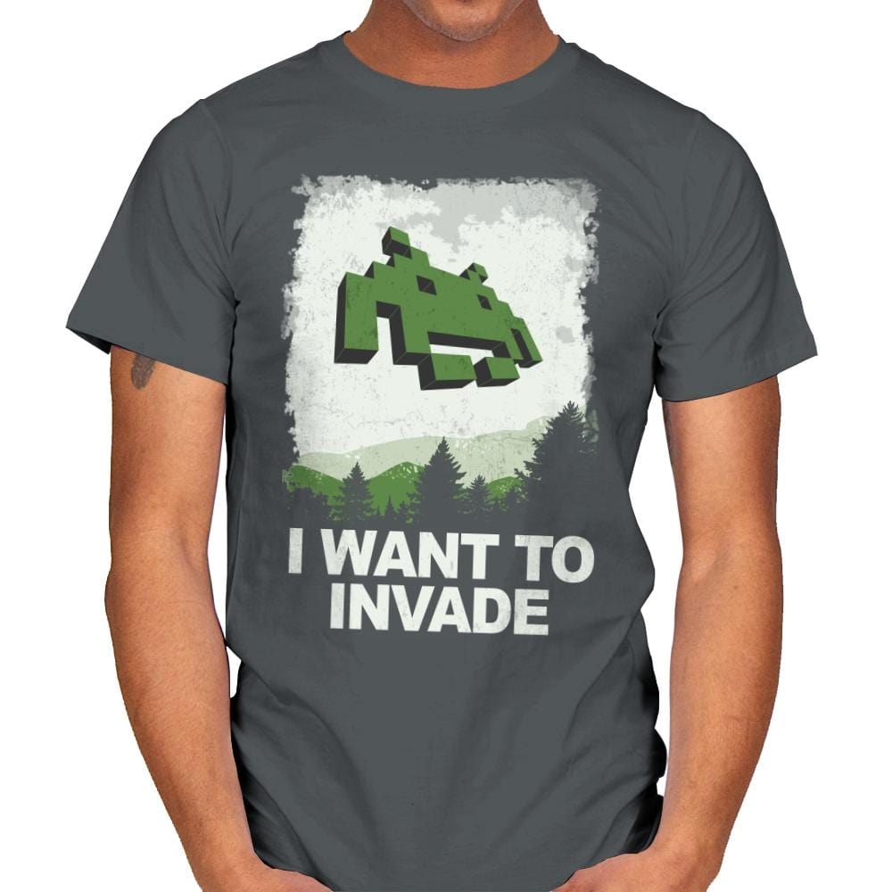 I Want To Invade - Mens T-Shirts RIPT Apparel Small / Charcoal