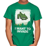 I Want To Invade - Mens T-Shirts RIPT Apparel Small / Kelly