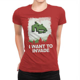 I Want To Invade - Womens Premium T-Shirts RIPT Apparel Small / Red