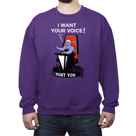 I Want Your VOICE! - Crew Neck Crew Neck RIPT Apparel