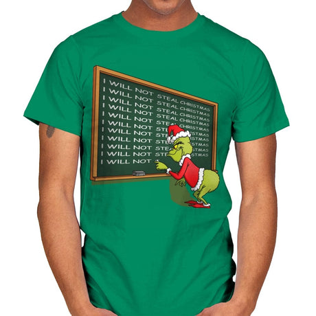 I will not Steal Christmas - Mens T-Shirts RIPT Apparel Small / Kelly