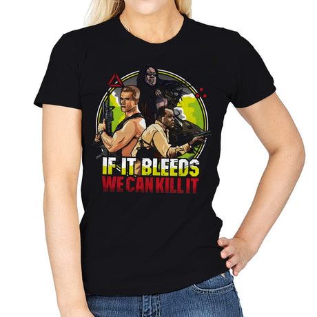 If It Bleeds We Can Kill It - Womens T-Shirts RIPT Apparel Small / Black
