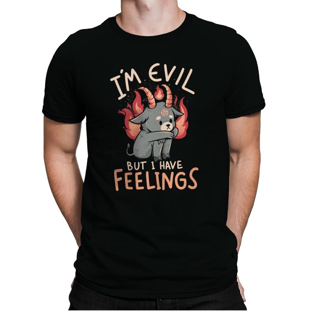 Im Evil But I Have Feelings - Mens Premium T-Shirts RIPT Apparel Small / Black