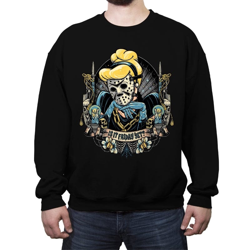 Is It Friday yet? - Crew Neck Sweatshirt Crew Neck Sweatshirt RIPT Apparel Small / Black