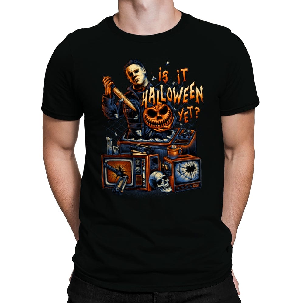 Is it Halloween Yet - Mens Premium T-Shirts RIPT Apparel Small / Black