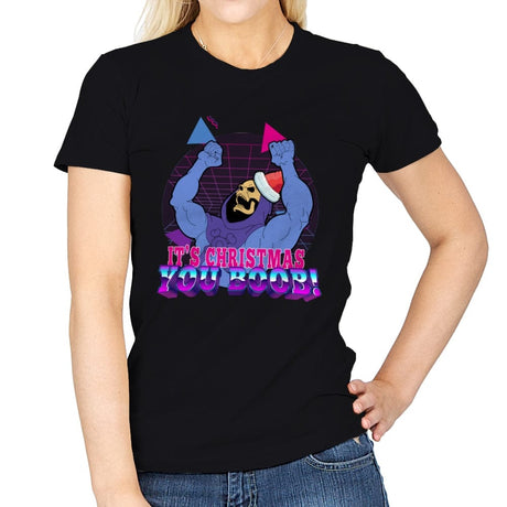 It's Christmas You Boob - Womens T-Shirts RIPT Apparel Small / Black