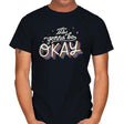 It's Gonna Be Okay - Mens T-Shirts RIPT Apparel Small / Black