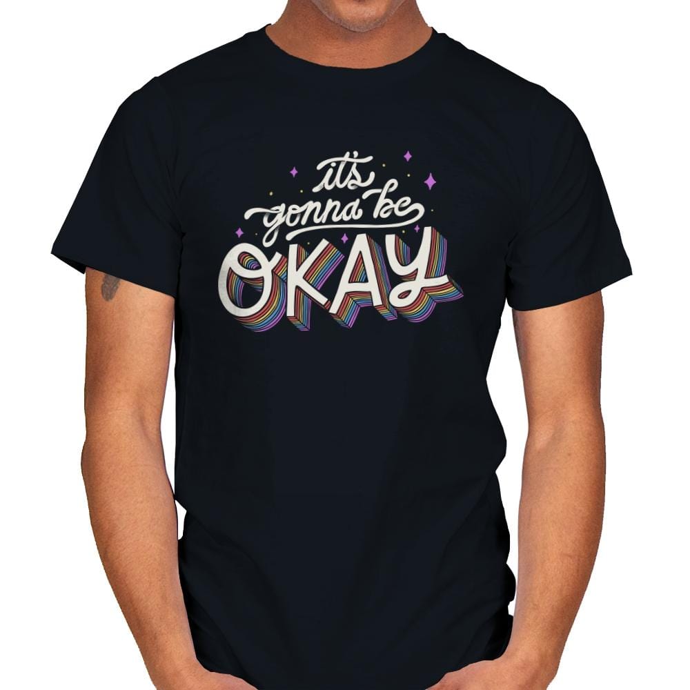 It's Gonna Be Okay - Mens T-Shirts RIPT Apparel Small / Black