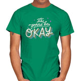 It's Gonna Be Okay - Mens T-Shirts RIPT Apparel Small / Kelly