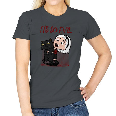 It's So Evil - Womens T-Shirts RIPT Apparel Small / Charcoal