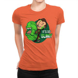 It's So Slimy - Womens Premium T-Shirts RIPT Apparel Small / Classic Orange