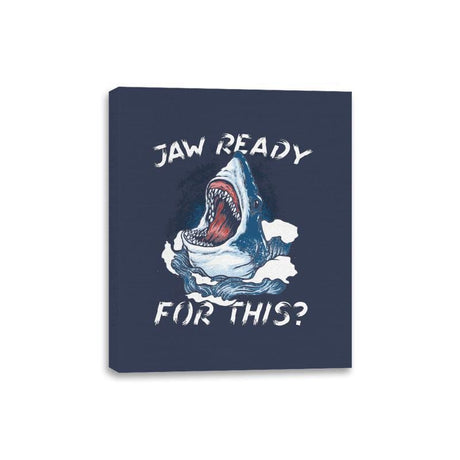 Jaw Ready For This? - Canvas Wraps Canvas Wraps RIPT Apparel 8x10 / Navy