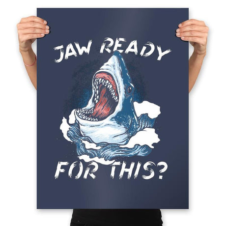 Jaw Ready For This? - Prints Posters RIPT Apparel 18x24 / Navy