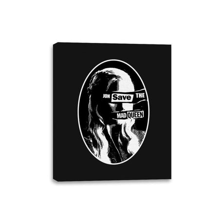 Jon Save the Mad Queen - Canvas Wraps Canvas Wraps RIPT Apparel 8x10 / Black