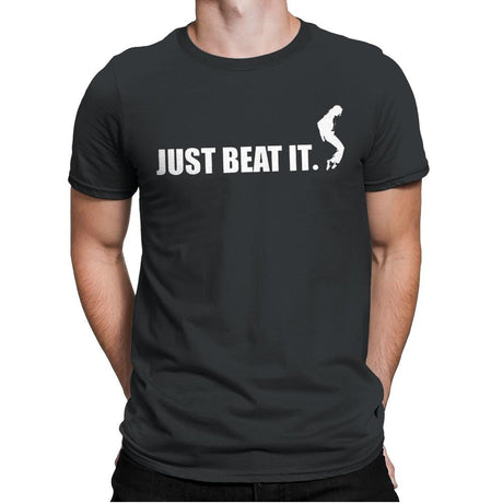 Just Beat It. - Mens Premium T-Shirts RIPT Apparel Small / Heavy Metal