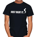 Just Beat It. - Mens T-Shirts RIPT Apparel Small / Black