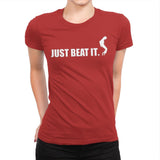 Just Beat It. - Womens Premium T-Shirts RIPT Apparel Small / Red