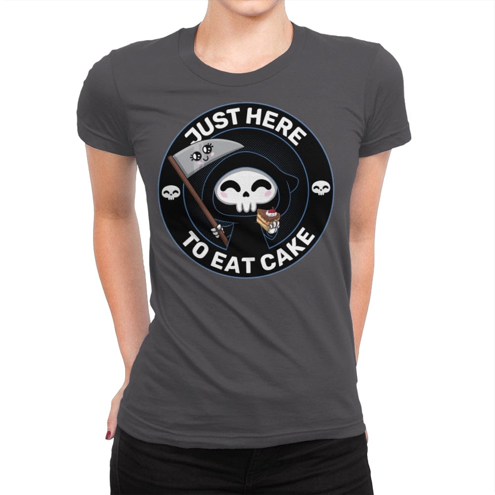 Just here to eat Cake - Womens Premium T-Shirts RIPT Apparel Small / Heavy Metal