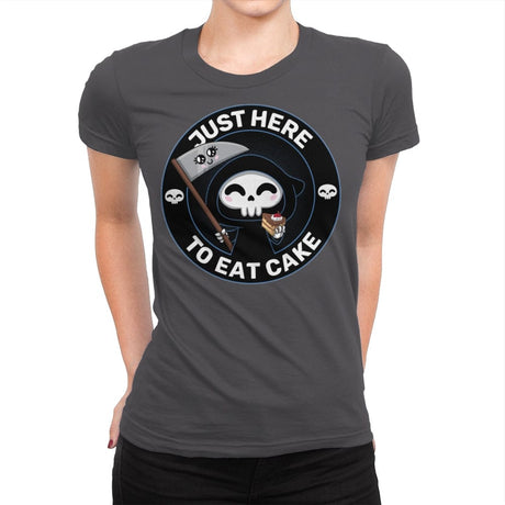 Just here to eat Cake - Womens Premium T-Shirts RIPT Apparel Small / Heavy Metal