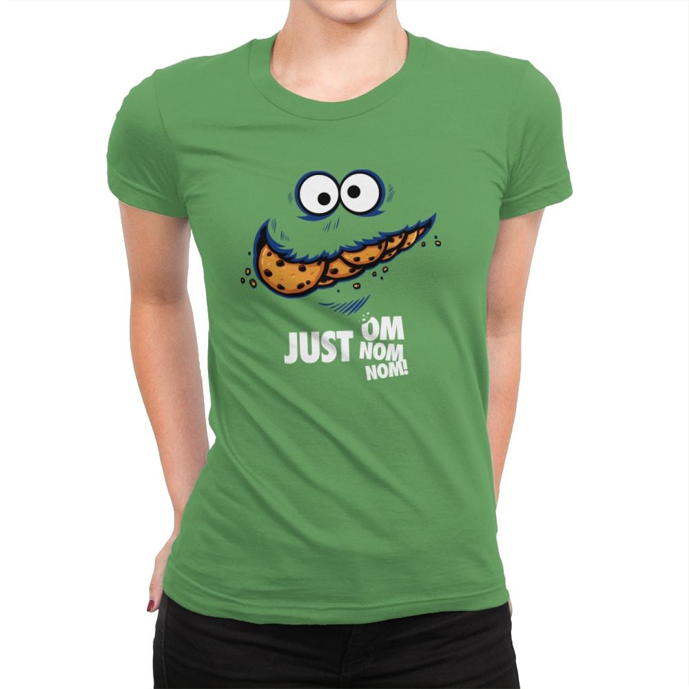 Just Om Nom Nom! - Womens Premium T-Shirts RIPT Apparel Small / Kelly