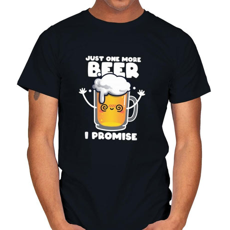 Just One More Beer - Mens T-Shirts RIPT Apparel Small / Black